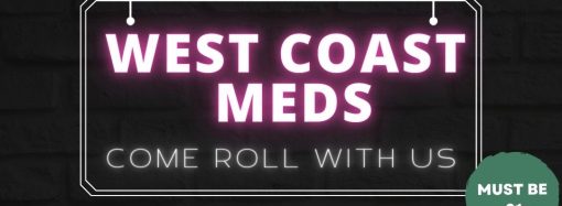 West Coasts Meds : Flowers Review | November  23